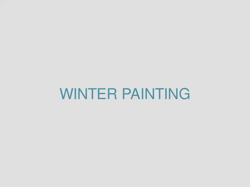 Winter interior painting